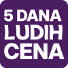 5DANA LUDIH CENA